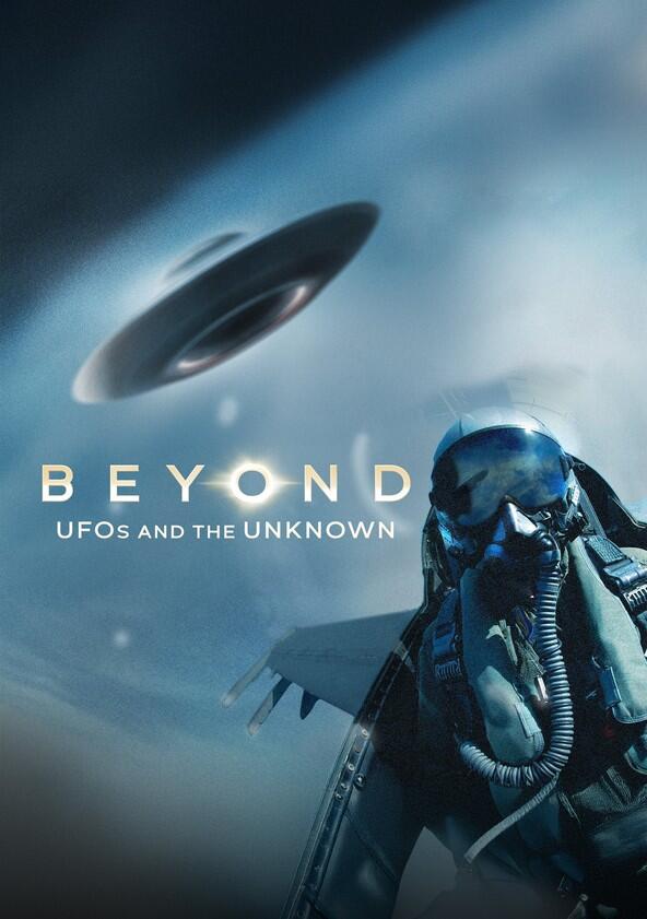 Beyond: UFOs and the Unknown - Season 1 Beyond: UFOs and the Unknown - Season 1