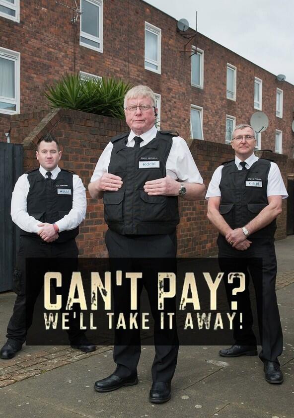 Can't Pay? We'll Take It Away - Season 1 Can't Pay? We'll Take It Away - Season 1