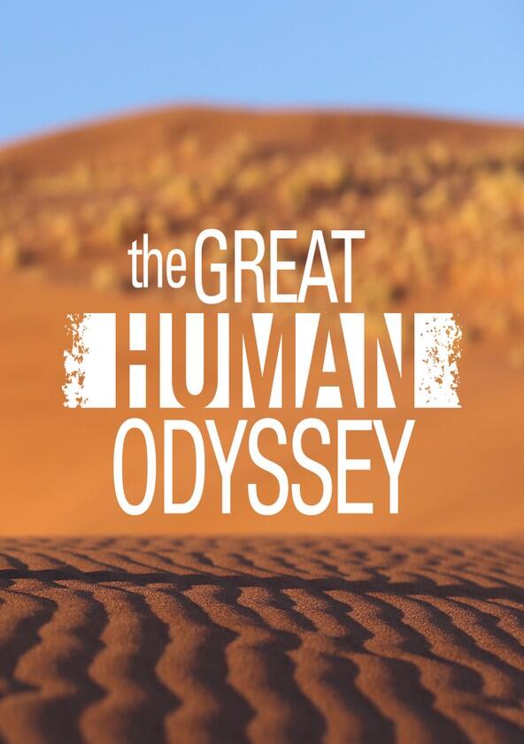 The Great Human Odyssey - Season 1 The Great Human Odyssey - Season 1