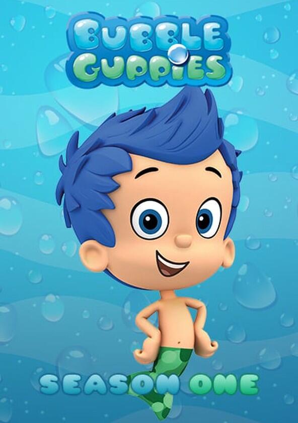 Bubble Guppies - Season 1 Bubble Guppies - Season 1