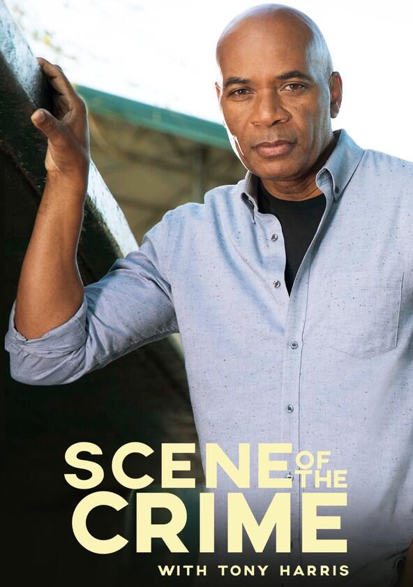 Scene of the Crime with Tony Harris - Season 2 Scene of the Crime with Tony Harris - Season 2