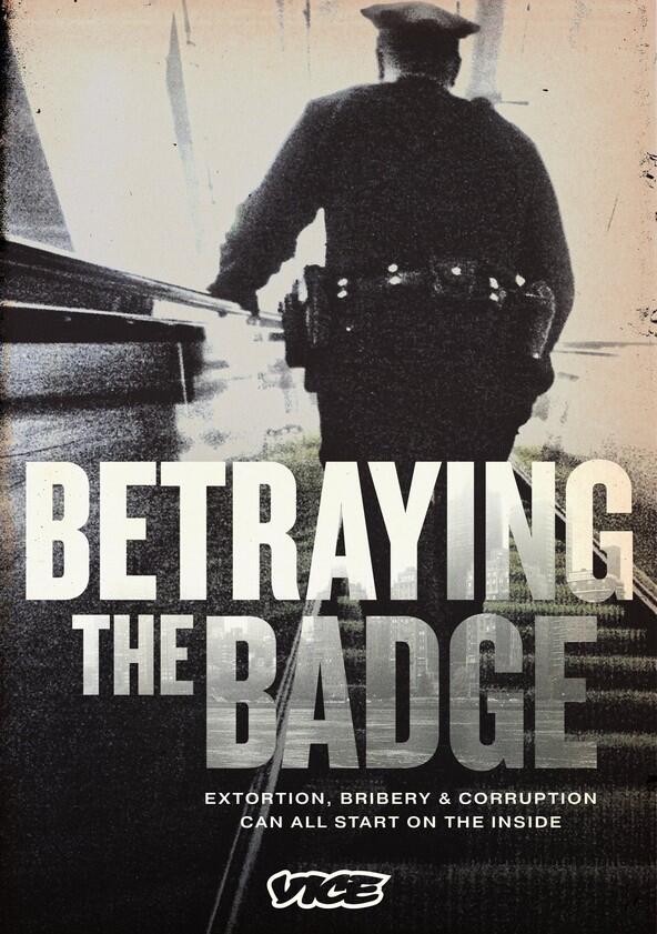Betraying the Badge - Season 1 Betraying the Badge - Season 1