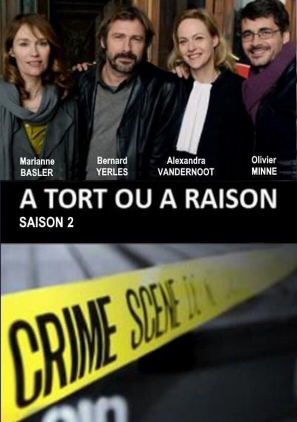 À Tort ou à Raison - Season 2 À Tort ou à Raison - Season 2