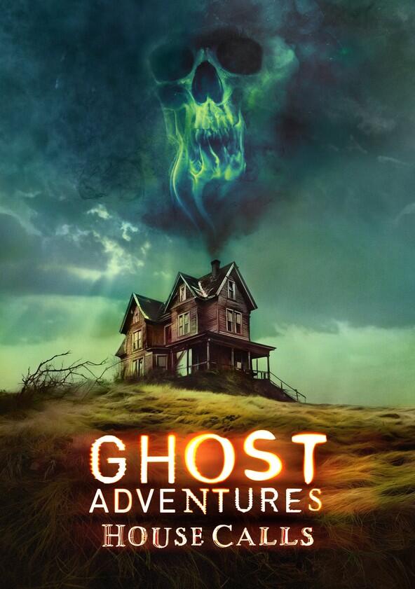 Ghost Adventures: House Calls - Season 2 Ghost Adventures: House Calls - Season 2