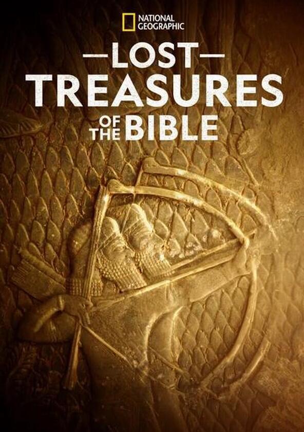 Lost Treasures of the Bible - Season 1 Lost Treasures of the Bible - Season 1