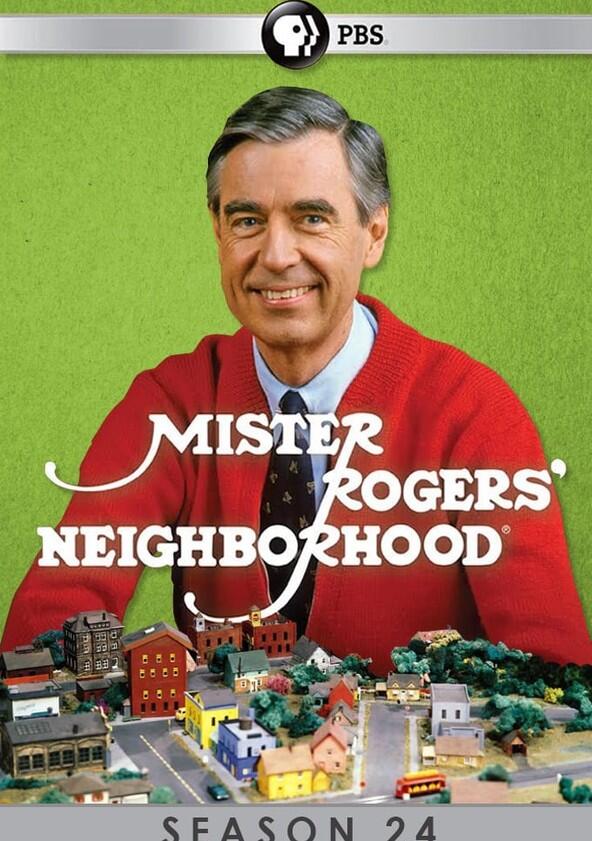 Mister Rogers' Neighborhood - Season 24 Mister Rogers' Neighborhood - Season 24