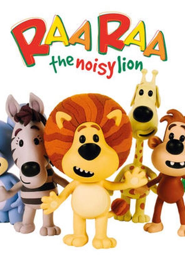 Raa Raa the Noisy Lion - Season 1 Raa Raa the Noisy Lion - Season 1