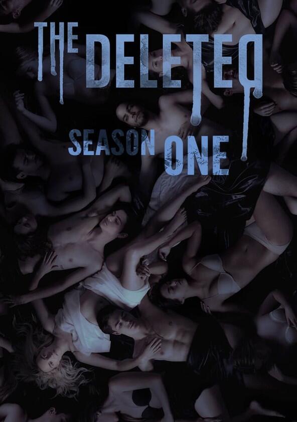 The Deleted - Season 1 The Deleted - Season 1