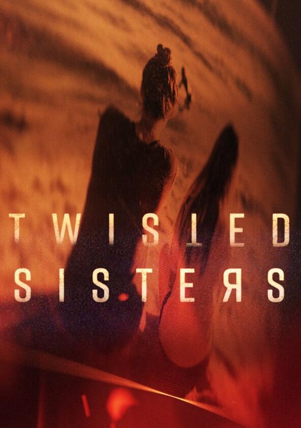 Twisted Sisters - Season 1 Twisted Sisters - Season 1