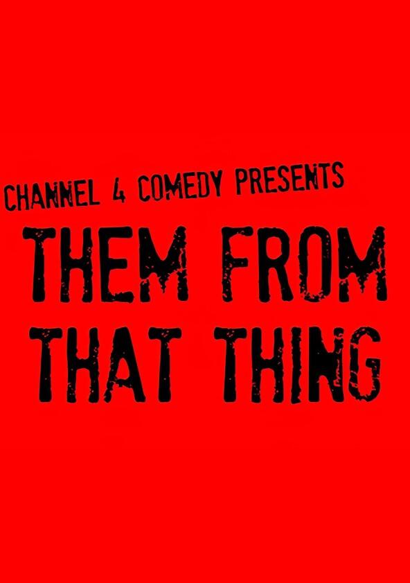 Them from That Thing - Season 1 Them from That Thing - Season 1
