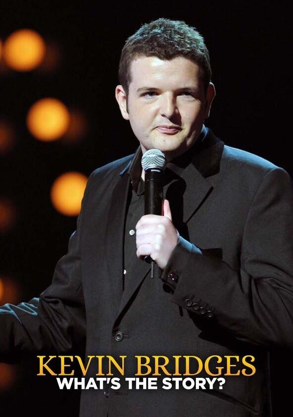 Kevin Bridges: What's the Story? - Season 1 Kevin Bridges: What's the Story? - Season 1