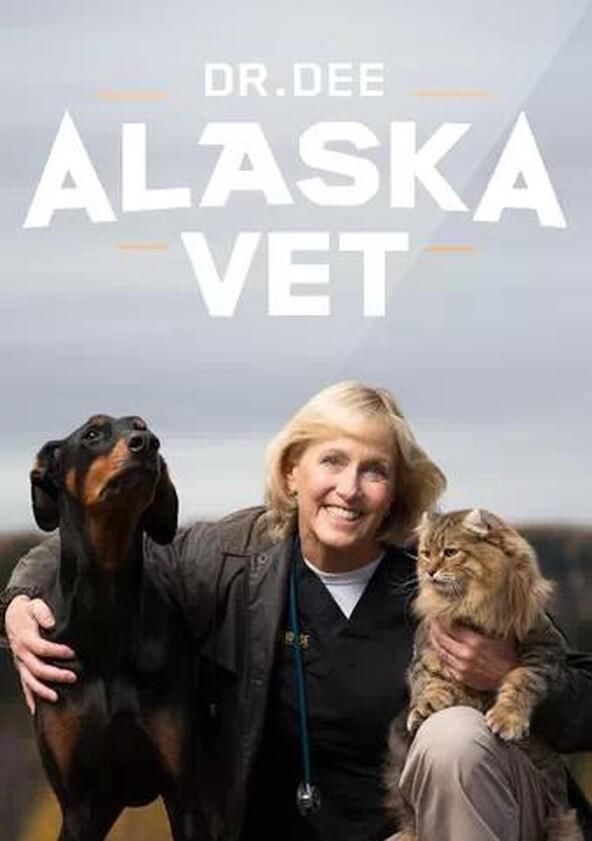 Dr. Dee: Alaska Vet - Season 1