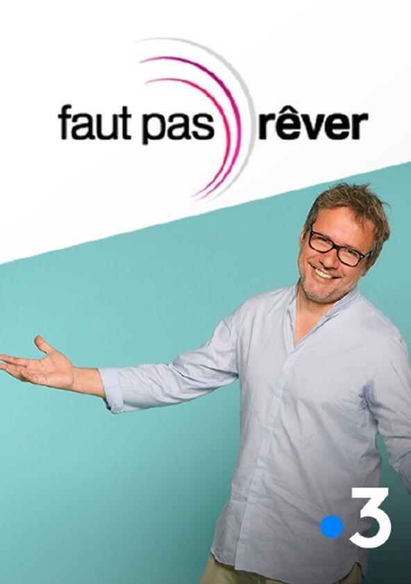 Faut pas rêver - Season 1 Faut pas rêver - Season 1