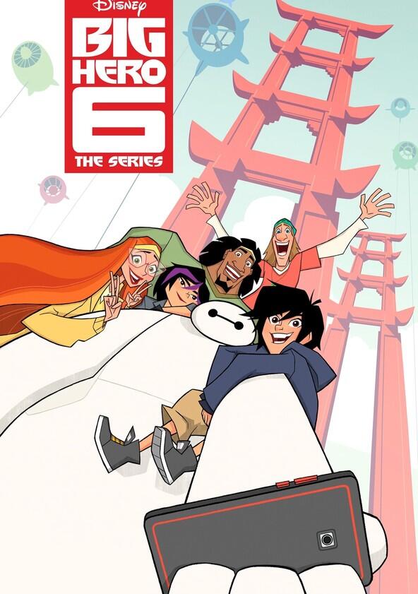 Big Hero 6: The Series - Season 1 Big Hero 6: The Series - Season 1