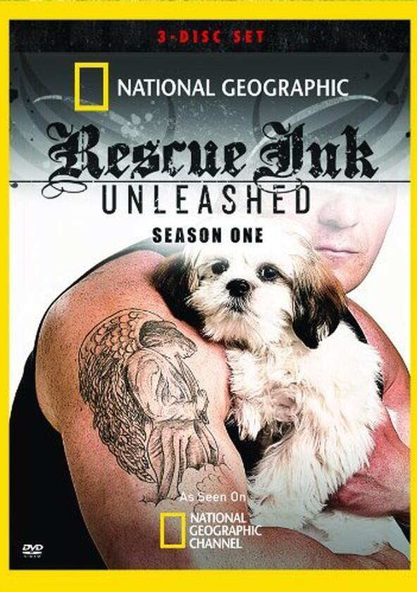 Rescue Ink Unleashed - Season 1 Rescue Ink Unleashed - Season 1