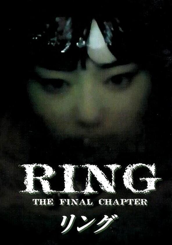 Ringu: The Final Chapter - Season 1 Ringu: The Final Chapter - Season 1