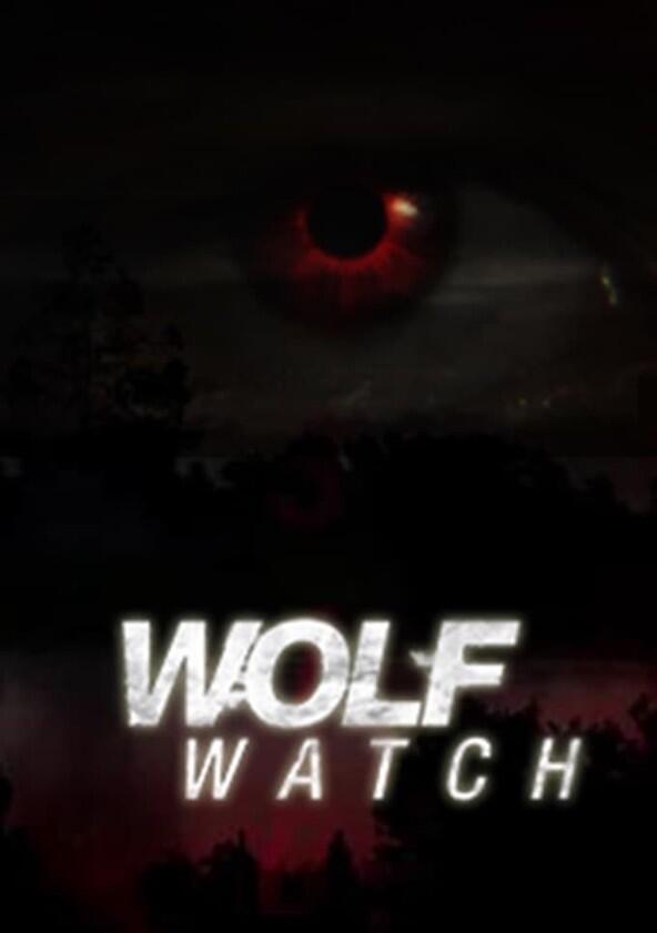 Wolf Watch - Season 3