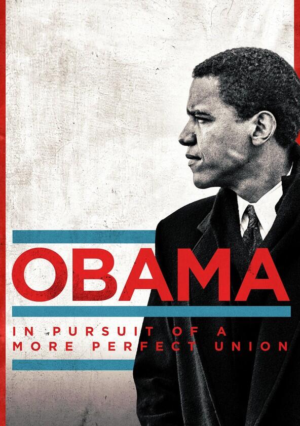 Obama: In Pursuit of a More Perfect Union - Season 1 Obama: In Pursuit of a More Perfect Union - Season 1