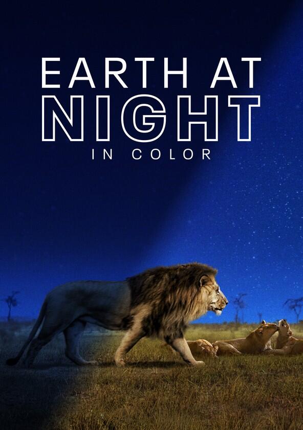 Earth at Night in Color - Season 1 Earth at Night in Color - Season 1
