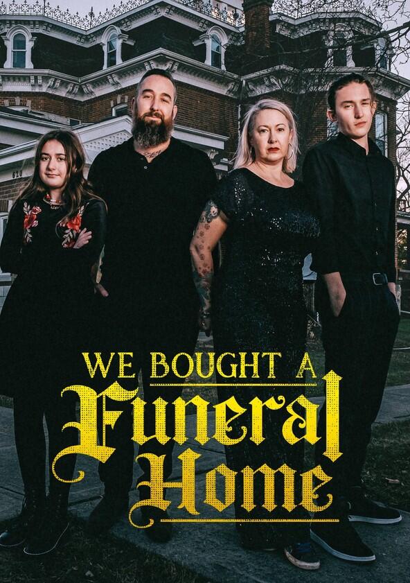 We Bought a Funeral Home - Season 1 We Bought a Funeral Home - Season 1