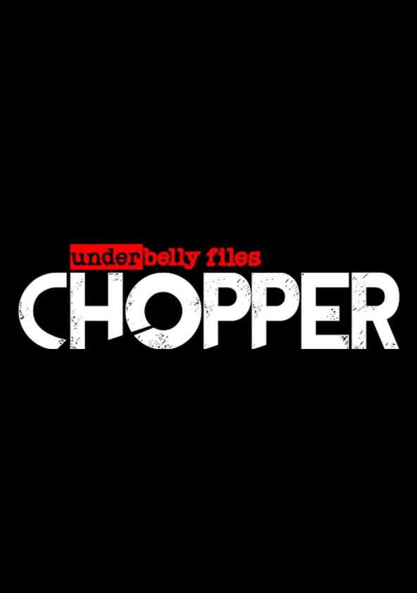 Underbelly Files: Chopper - Season 1 Underbelly Files: Chopper - Season 1