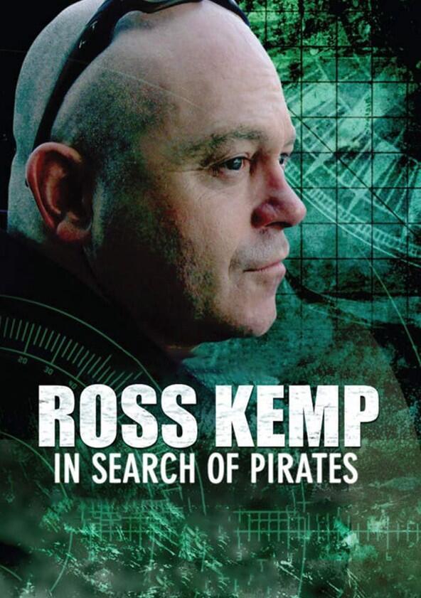 Ross Kemp in Search of Pirates - Season 1 Ross Kemp in Search of Pirates - Season 1