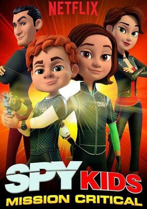 Spy Kids: Mission Critical - Season 1 Spy Kids: Mission Critical - Season 1