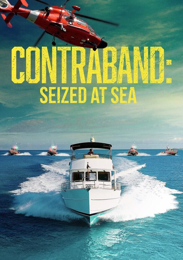 Contraband: Seized at Sea - Season 1 Contraband: Seized at Sea - Season 1