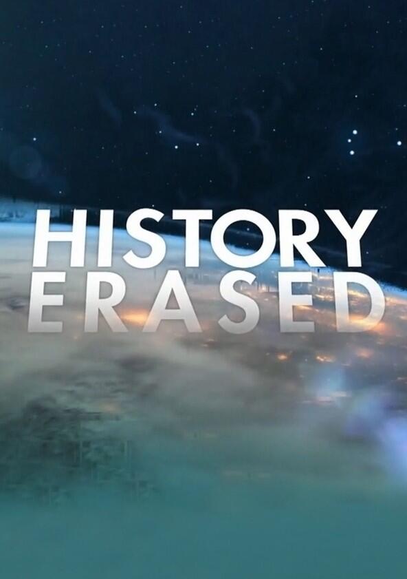 History Erased - Season 1 History Erased - Season 1