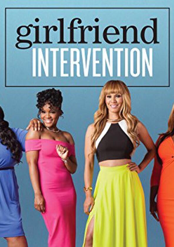 Girlfriend Intervention - Season 1
