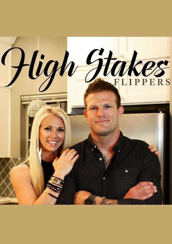 High Stakes Flippers - Season 1 High Stakes Flippers - Season 1