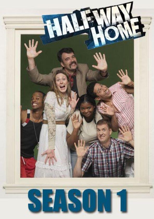 Halfway Home - Season 1 Halfway Home - Season 1