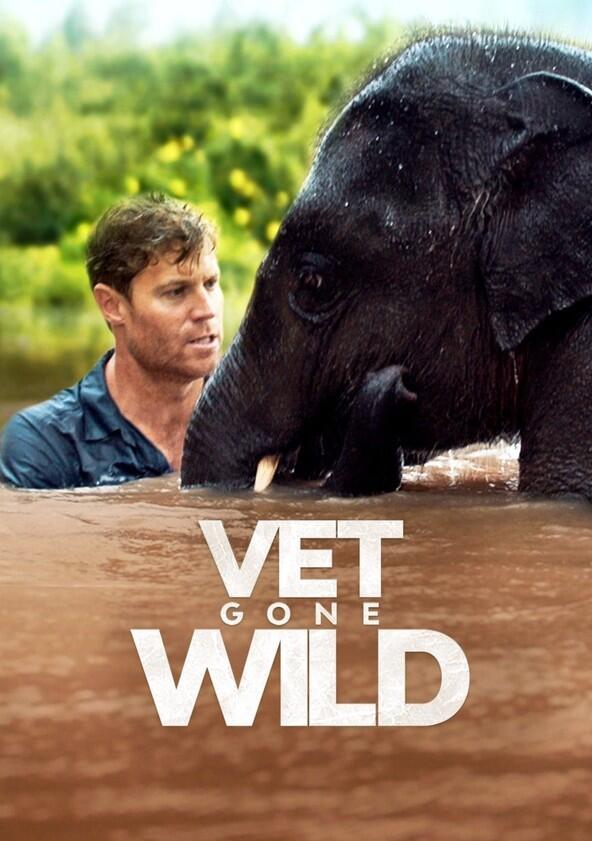 Vet Gone Wild - Season 1 Vet Gone Wild - Season 1