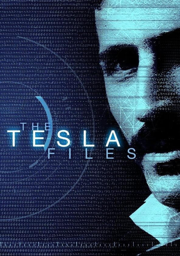 The Tesla Files - Season 1 The Tesla Files - Season 1