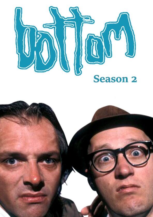 Bottom - Season 2 Bottom - Season 2