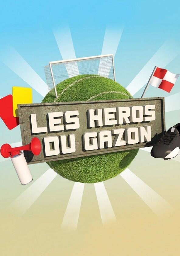 Les Héros du gazon - Season 1 Les Héros du gazon - Season 1
