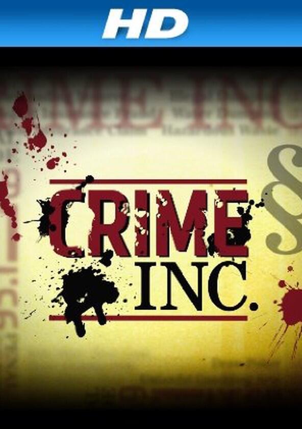 Crime Inc. - Season 1 Crime Inc. - Season 1