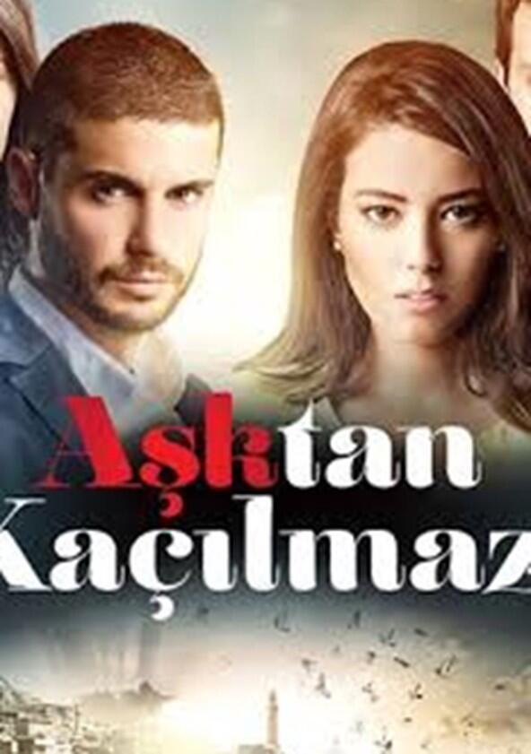 Aşktan Kaçılmaz - Season 1 Aşktan Kaçılmaz - Season 1