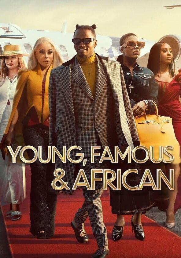 Young, Famous & African - Season 1 Young, Famous & African - Season 1