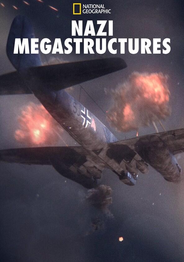 Nazi Megastructures - Season 7 Nazi Megastructures - Season 7