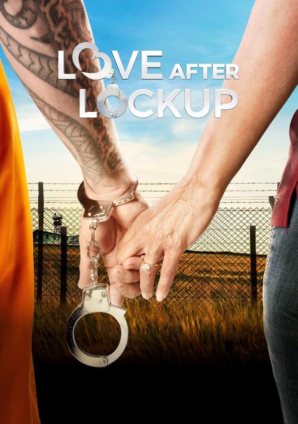 Love After Lockup - Season 3 Love After Lockup - Season 3