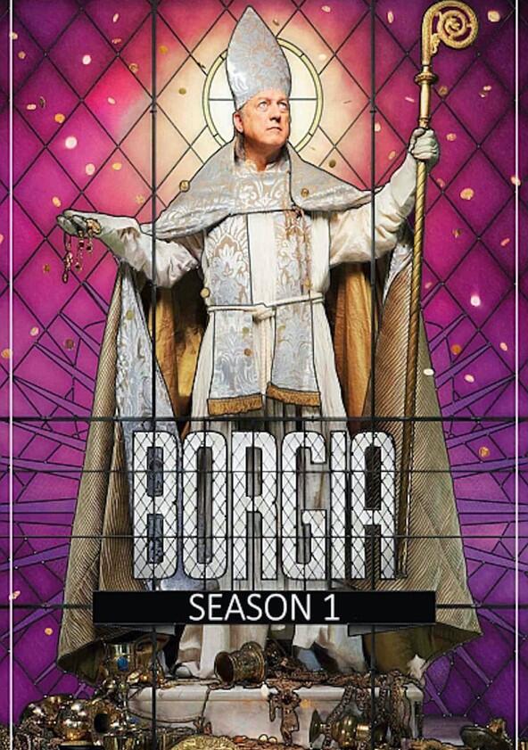 Borgia - Season 1 Borgia - Season 1