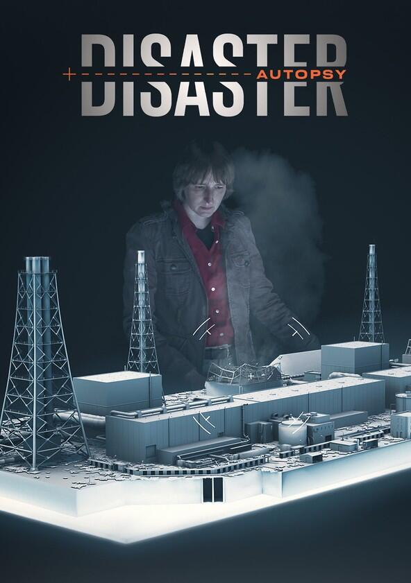 Disaster Autopsy - Season 1 Disaster Autopsy - Season 1