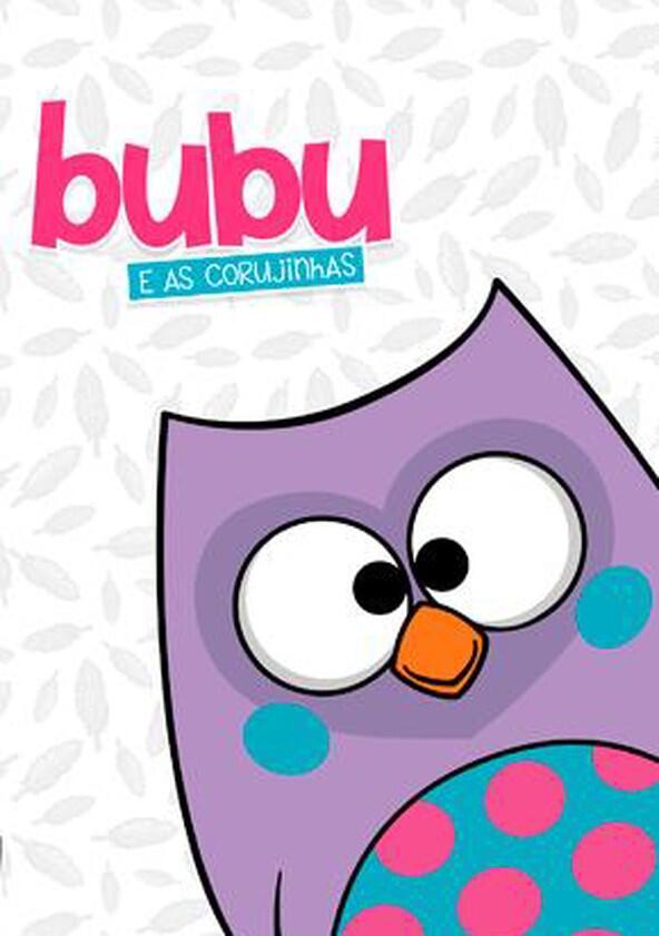 Bubu e as Corujinhas - Season 1 Bubu e as Corujinhas - Season 1