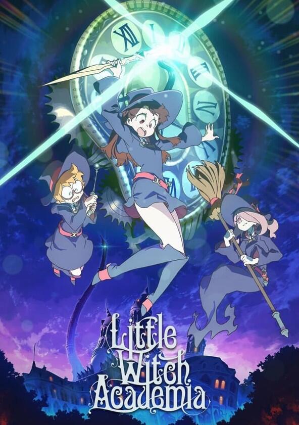 Little Witch Academia - Season 1 Little Witch Academia - Season 1