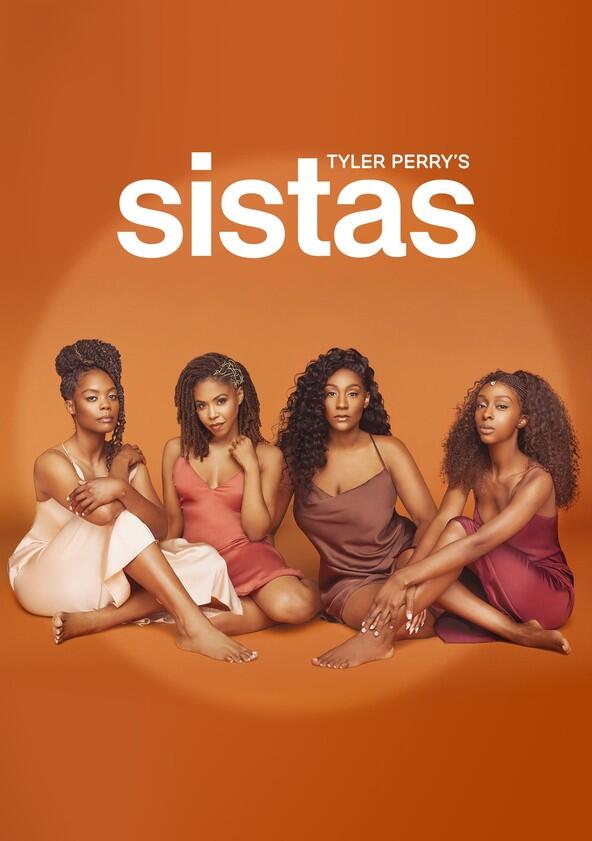 Tyler Perry's Sistas - Season 1 Tyler Perry's Sistas - Season 1