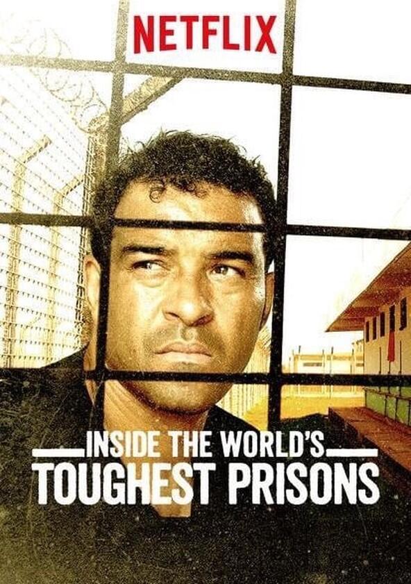 Inside the World's Toughest Prisons - Season 3 Inside the World's Toughest Prisons - Season 3