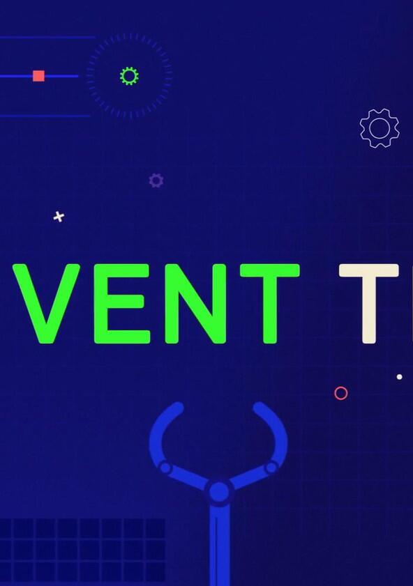 Invent This! - Season 1 Invent This! - Season 1