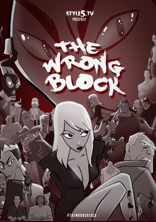 The Wrong Block - Season 1 The Wrong Block - Season 1