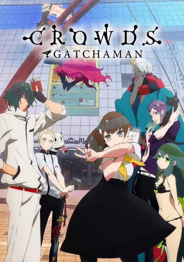 Gatchaman Crowds - Season 1 Gatchaman Crowds - Season 1